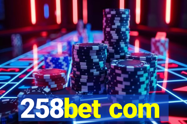 258bet com